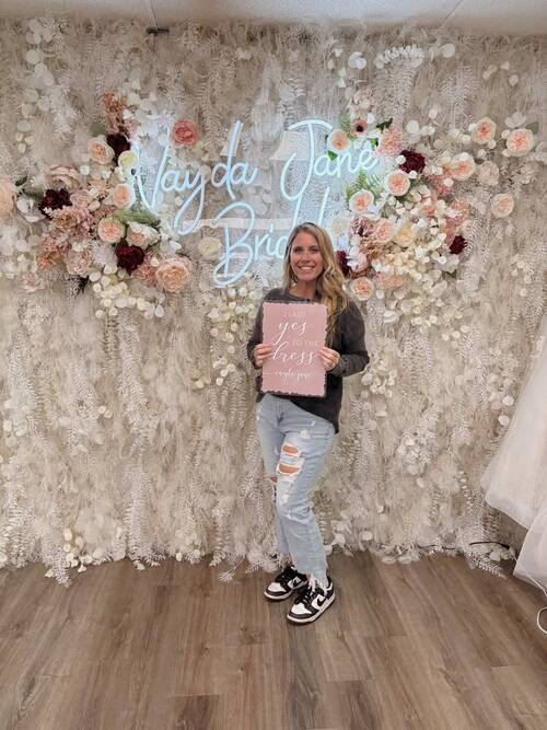 Vayda Jane Bridal - She said yes to the dress!
