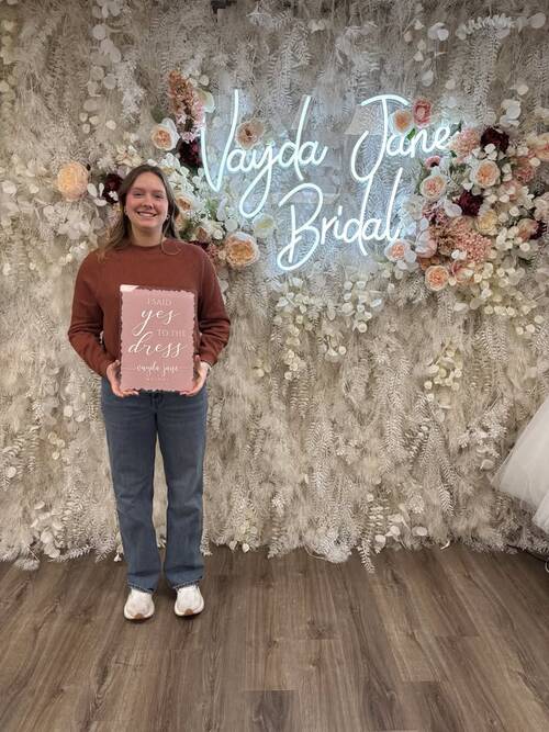 Vayda Jane Bridal - She said yes to the dress!