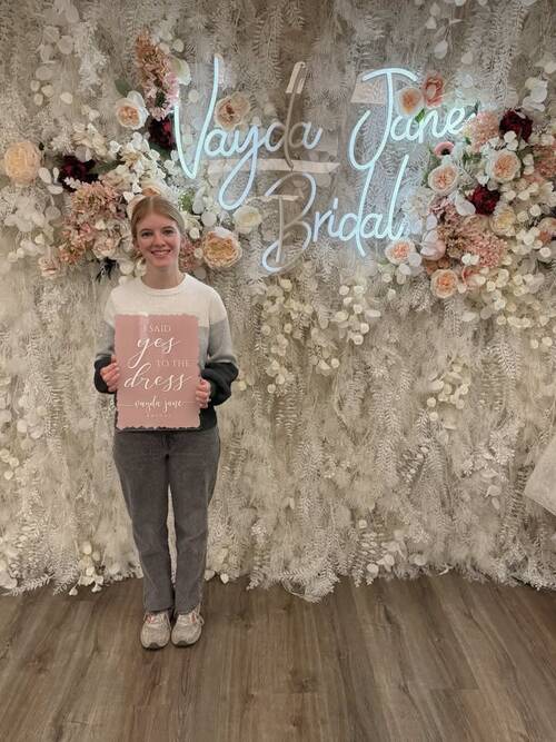 Vayda Jane Bridal - She said yes to the dress!