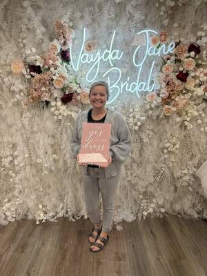 Vayda Jane Bridal - She said yes to the dress!