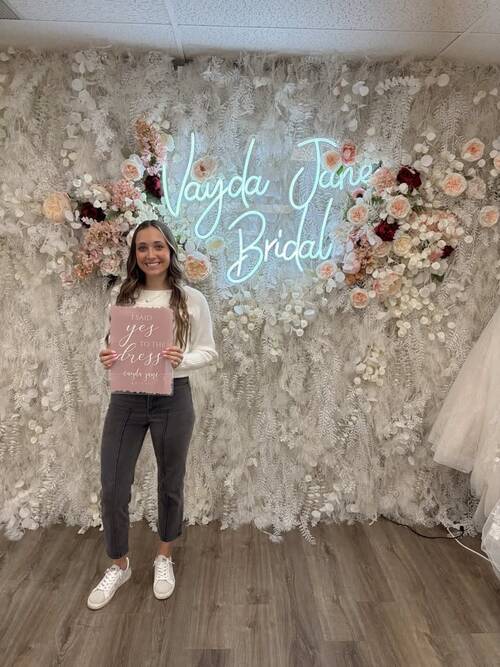 Vayda Jane Bridal - She said yes to the dress!