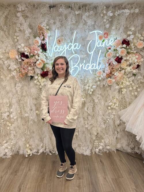 Vayda Jane Bridal - She said yes to the dress!