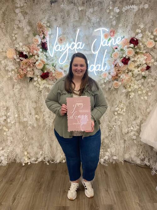 Vayda Jane Bridal - She said yes to the dress!