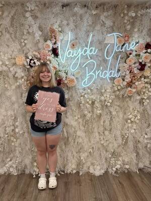 Vayda Jane Bridal - She said yes to the dress!