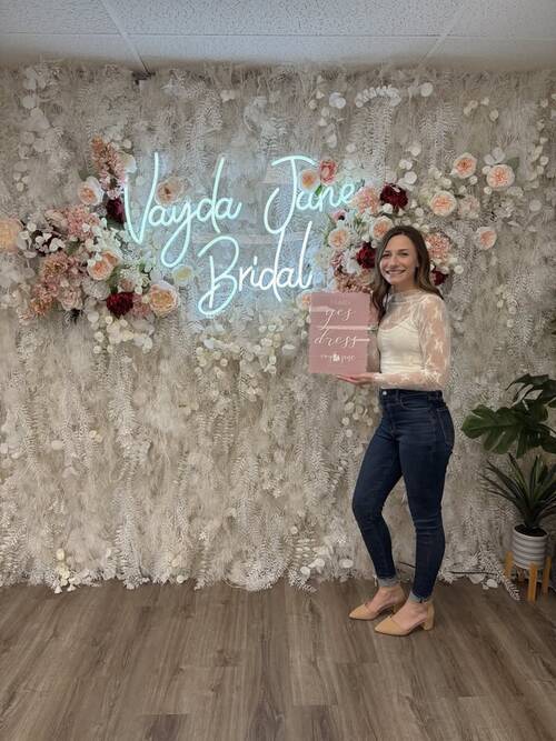 Vayda Jane Bridal - She said yes to the dress!