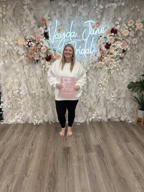Vayda Jane Bridal - She said yes to the dress!
