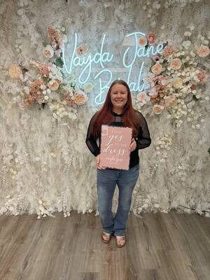 Vayda Jane Bridal - She said yes to the dress!