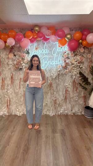 Vayda Jane Bridal - She said yes to the dress!