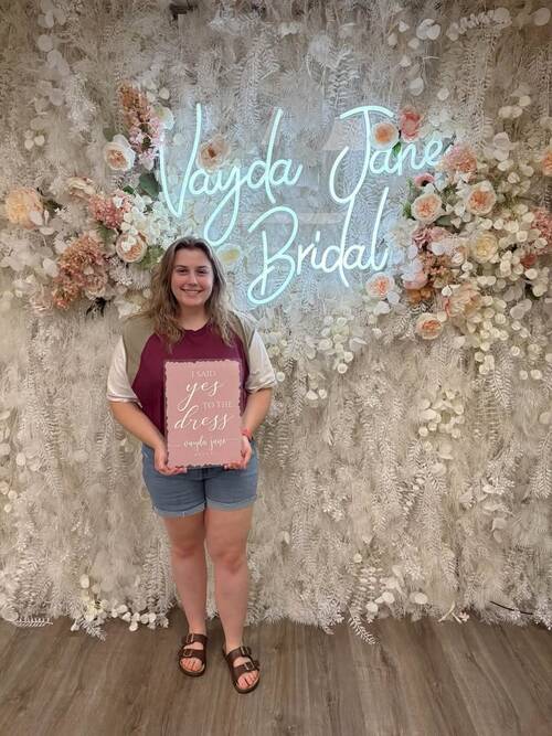 Vayda Jane Bridal - She said yes to the dress!