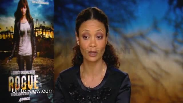 Thandie Newton On 'Rogue'