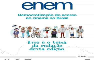 Tema da redação do Enem 2019 é Democratização do acesso ao cinema no Brasil