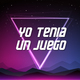 Yo Tenía Un Juego