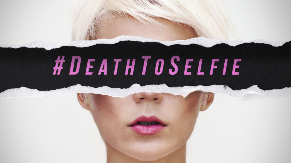 Death To Selfie