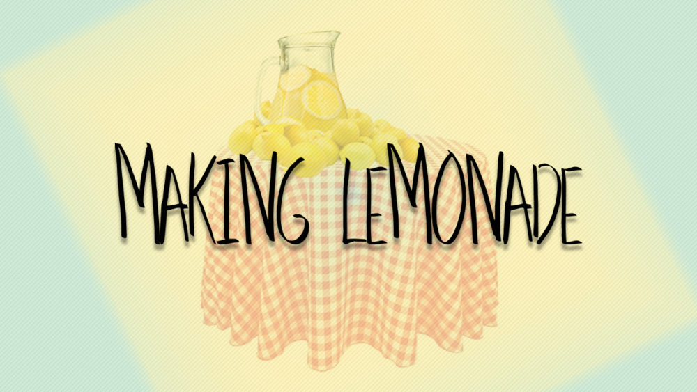 Making Lemonade