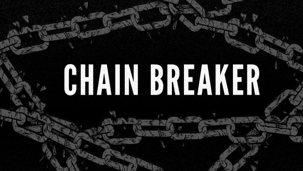 Chain Breaker