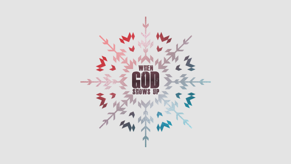 When God Shows Up