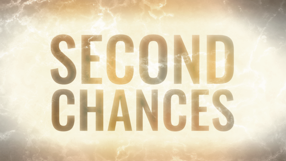 Second Chances