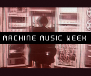 this-is-machine-music-week-seven-days-of-content-exploring-the-continually-evolving-relationship-between-music-and-machines