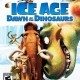 Ice Age: Dawn of the Dinosaurs