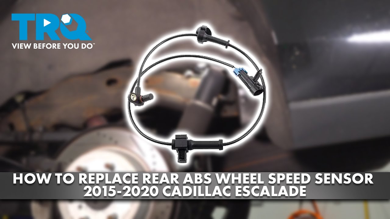 How to Replace Rear ABS Wheel Speed Sensors 2015-2020 Cadillac Escalade ...