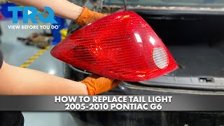 How to Replace Tail Light 2005-2010 Pontiac G6 1A Auto