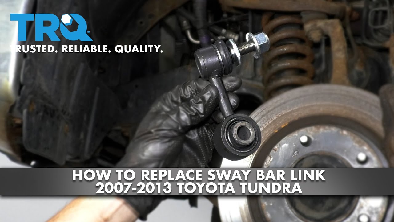 How To Replace Sway Bar Link 2007 - Present Toyota Tundra | 1A Auto
