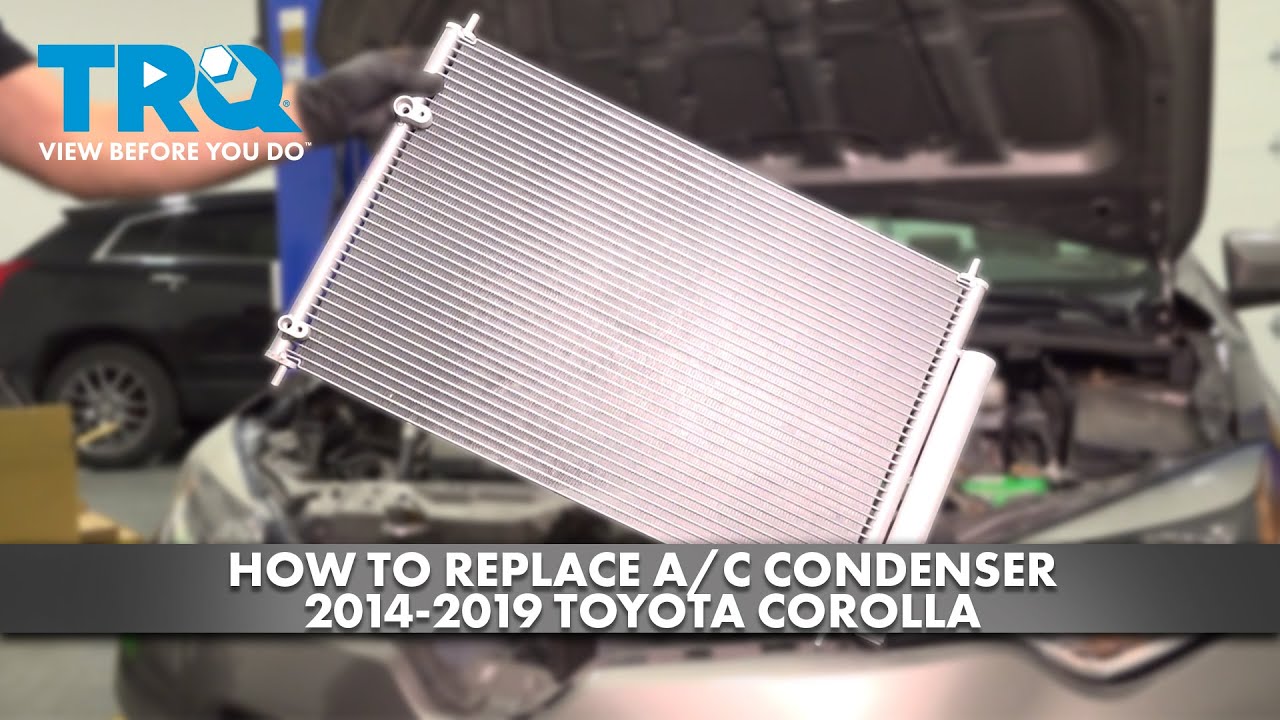 How to Replace AC Condenser 2014-2019 Toyota Corolla | 1A Auto