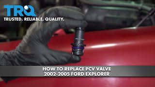 How to Replace PCV Valve 2002-2005 Ford Explorer 1A Auto