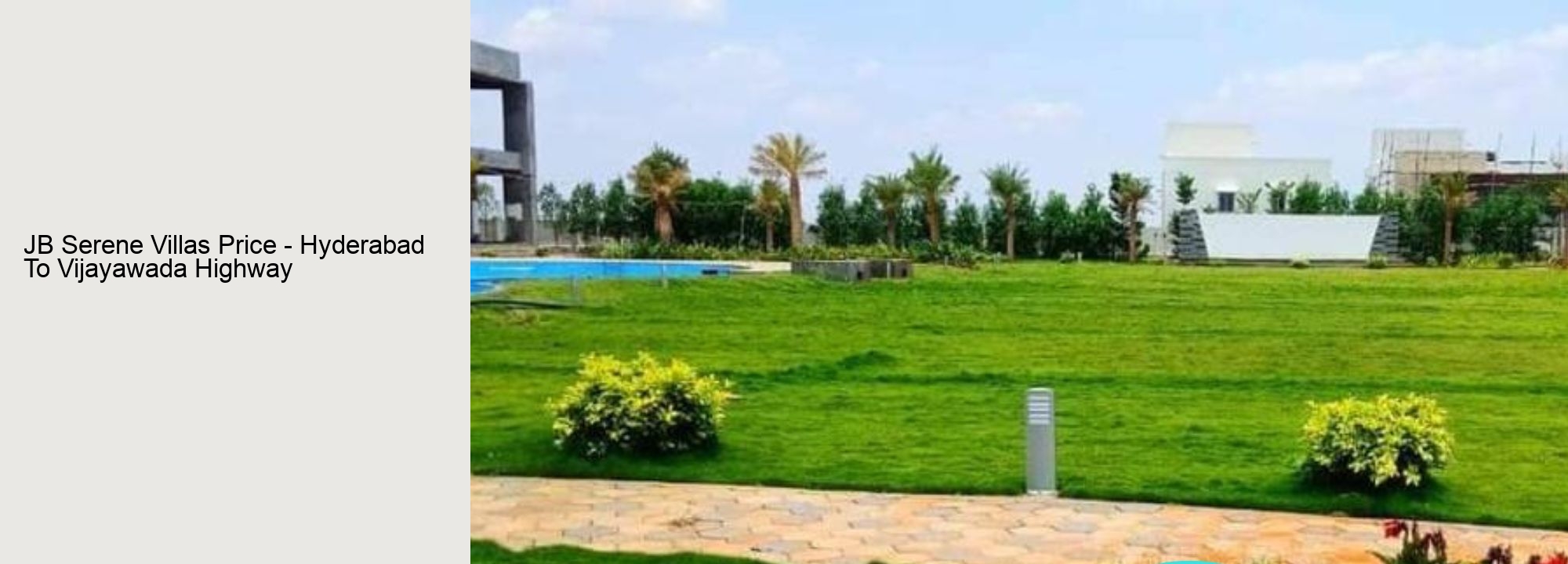 JB Serene Villas Price - Hyderabad To Vijayawada Highway