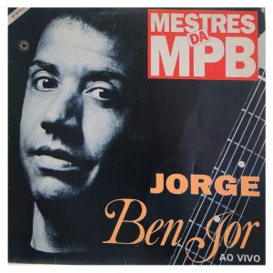 Jorge Ben Jor ao vivo - Mestre da MPB