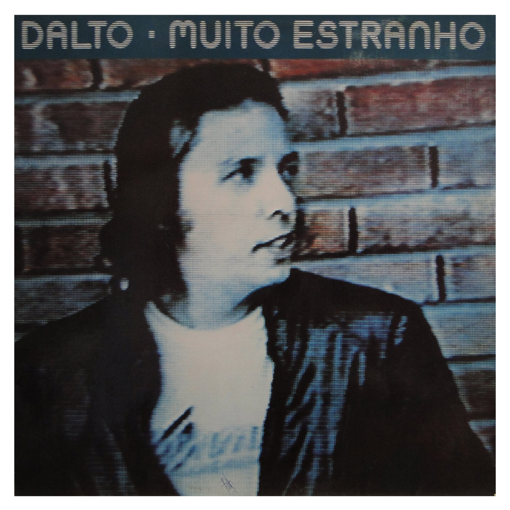 Dalto - Muito Estranho