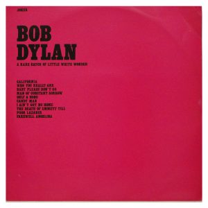 Bob Dylan Vol. 02 - A Rare Batch of Little White Wonder