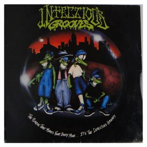 Infectious Grooves ‎– The Plague That Makes Your Booty Move... It's The Infectious Grooves