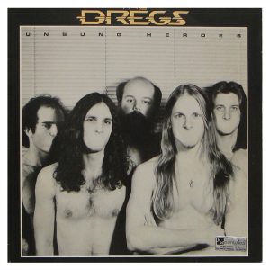The Dregs - Unsung Heroes 3