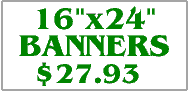 Magnetic Signs 16"x24". Click on this link to get more options. 