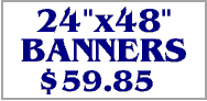 Magnetic Signs 24"x48". Click on this link to get more options. 