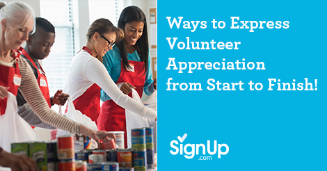 Ways to Express Volunteer Appreciation from Start to Finish