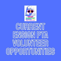 Ensign PTA Volunteers