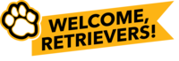 Welcome, Retrievers!