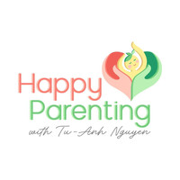 Happy Parenting with Parent Coach Tu-Anh
