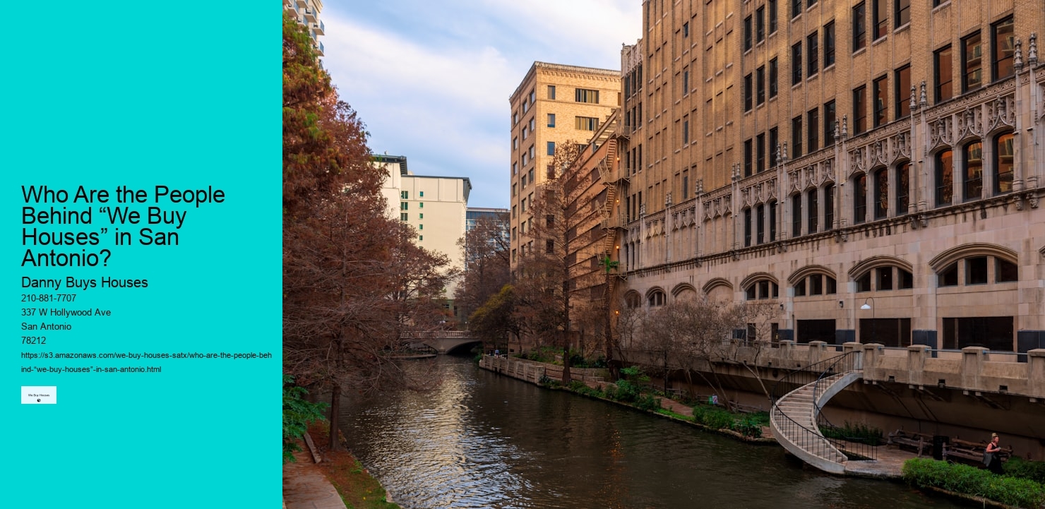 Who Are the People Behind “We Buy Houses” in San Antonio?  