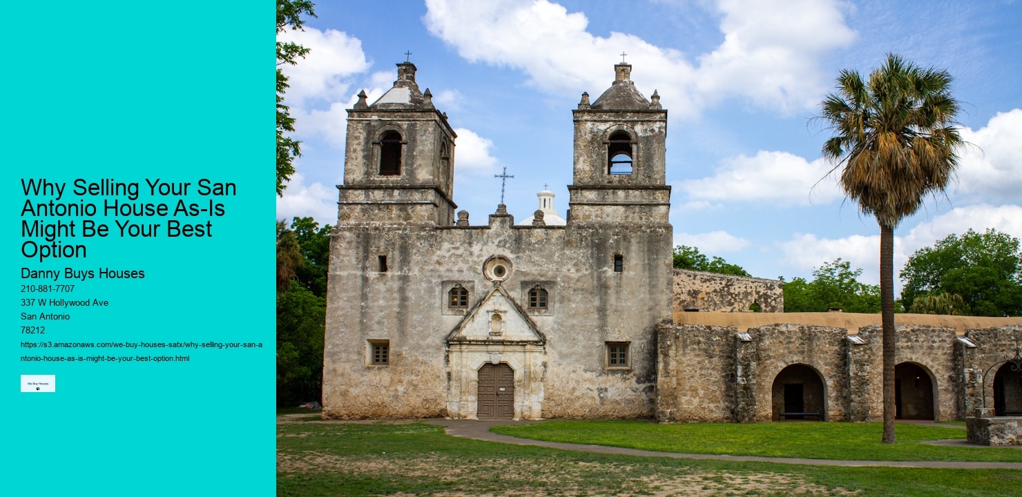 Why Selling Your San Antonio House As-Is Might Be Your Best Option  