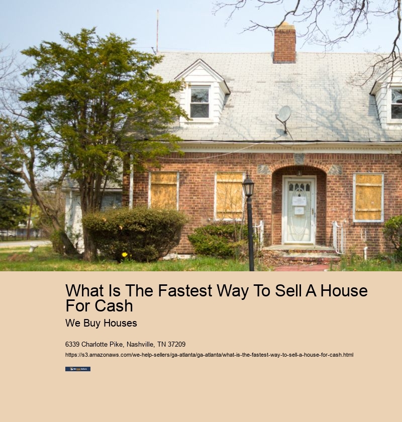 What Is The Fastest Way To Sell A House For Cash