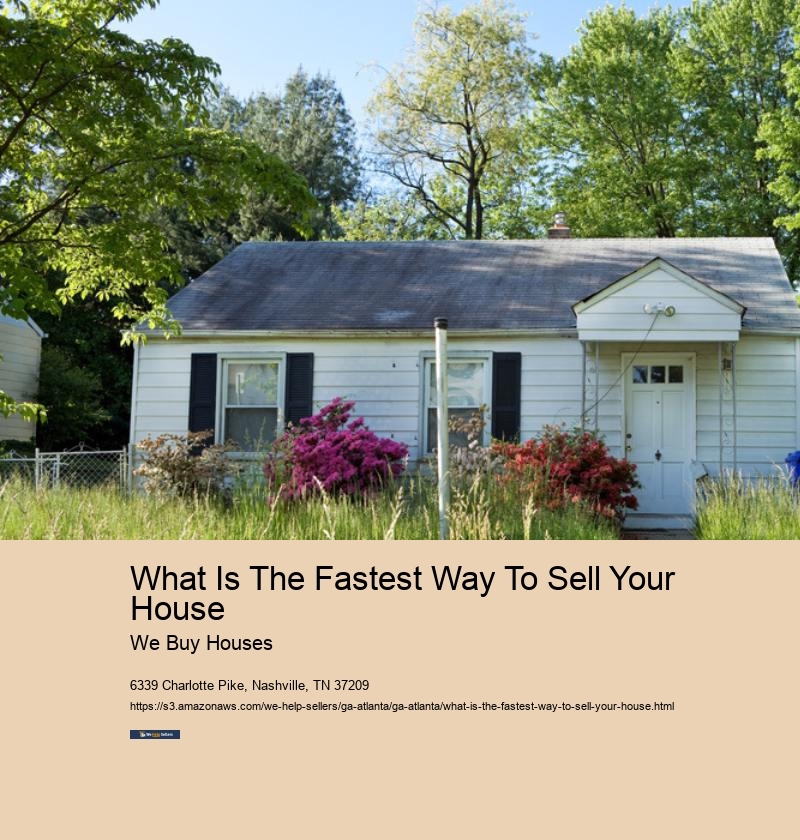What Is The Fastest Way To Sell Your House