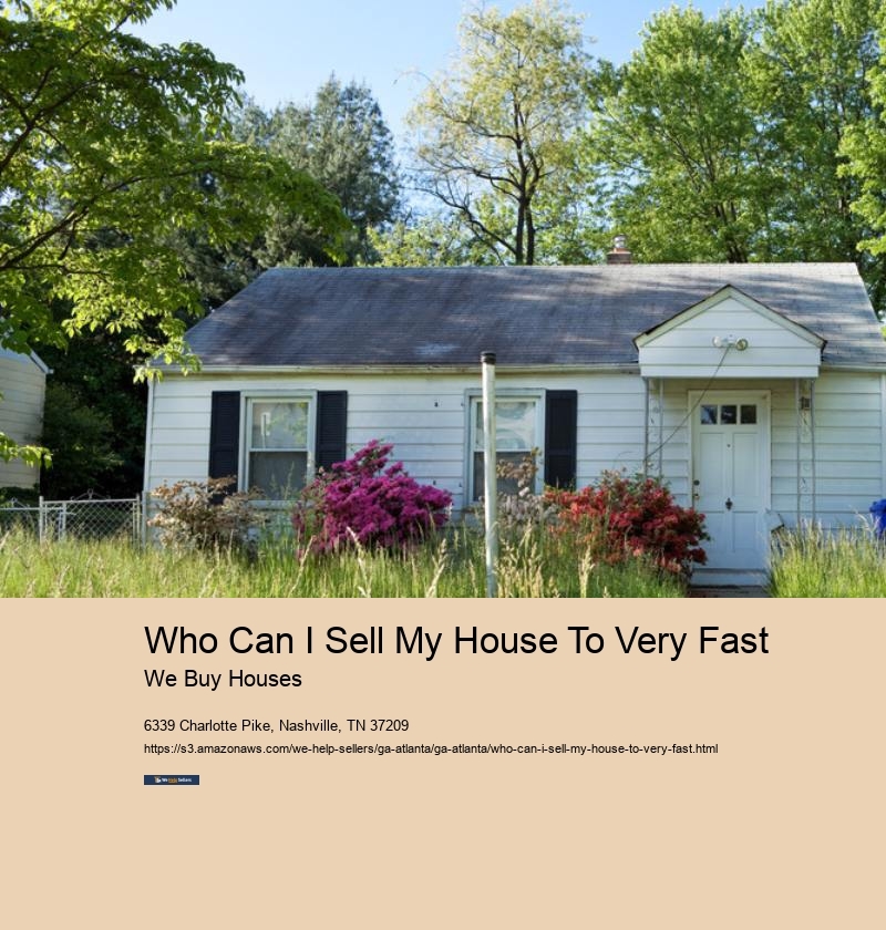 Who Can I Sell My House To Very Fast