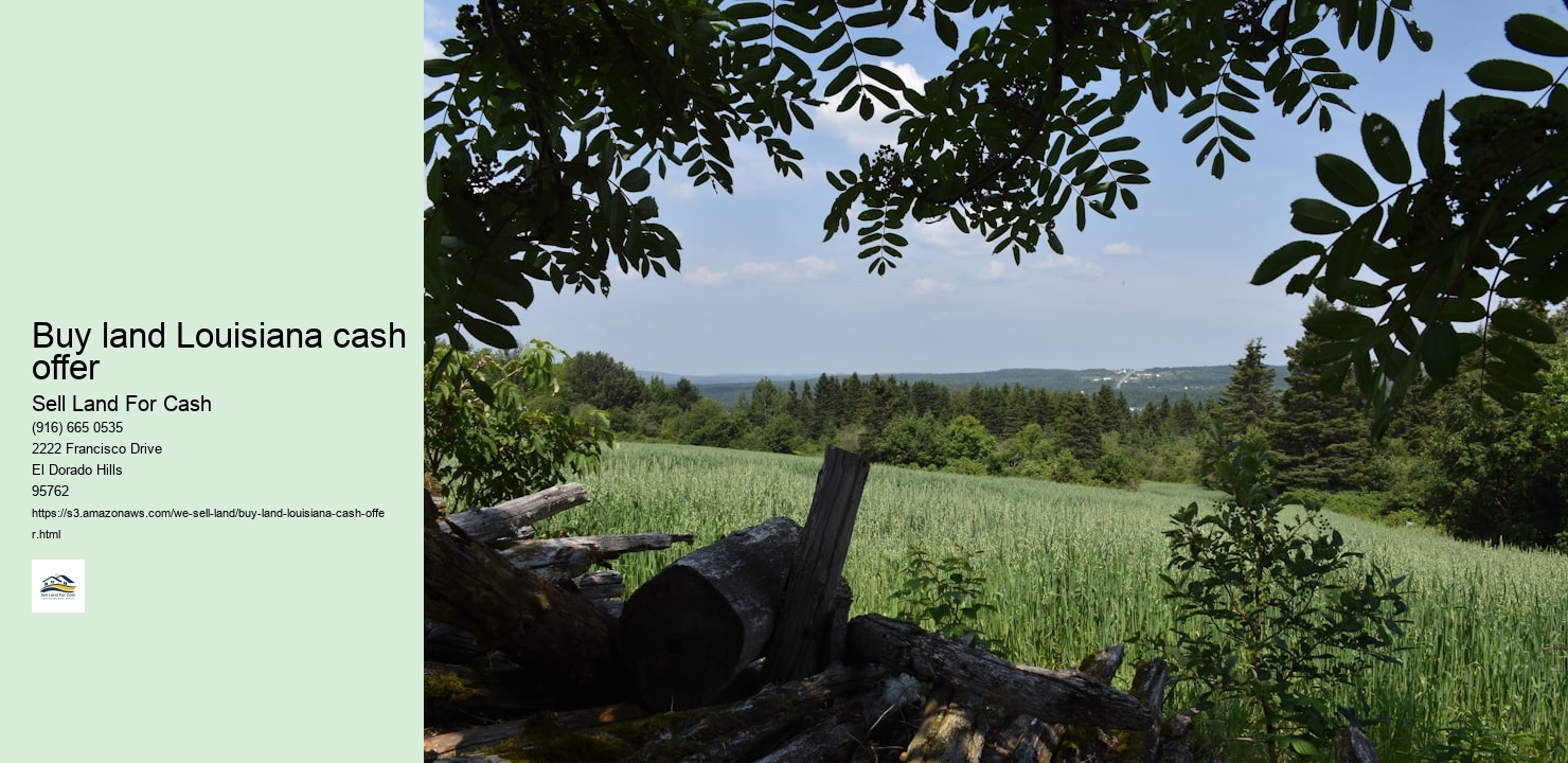 Buy land Louisiana cash offer