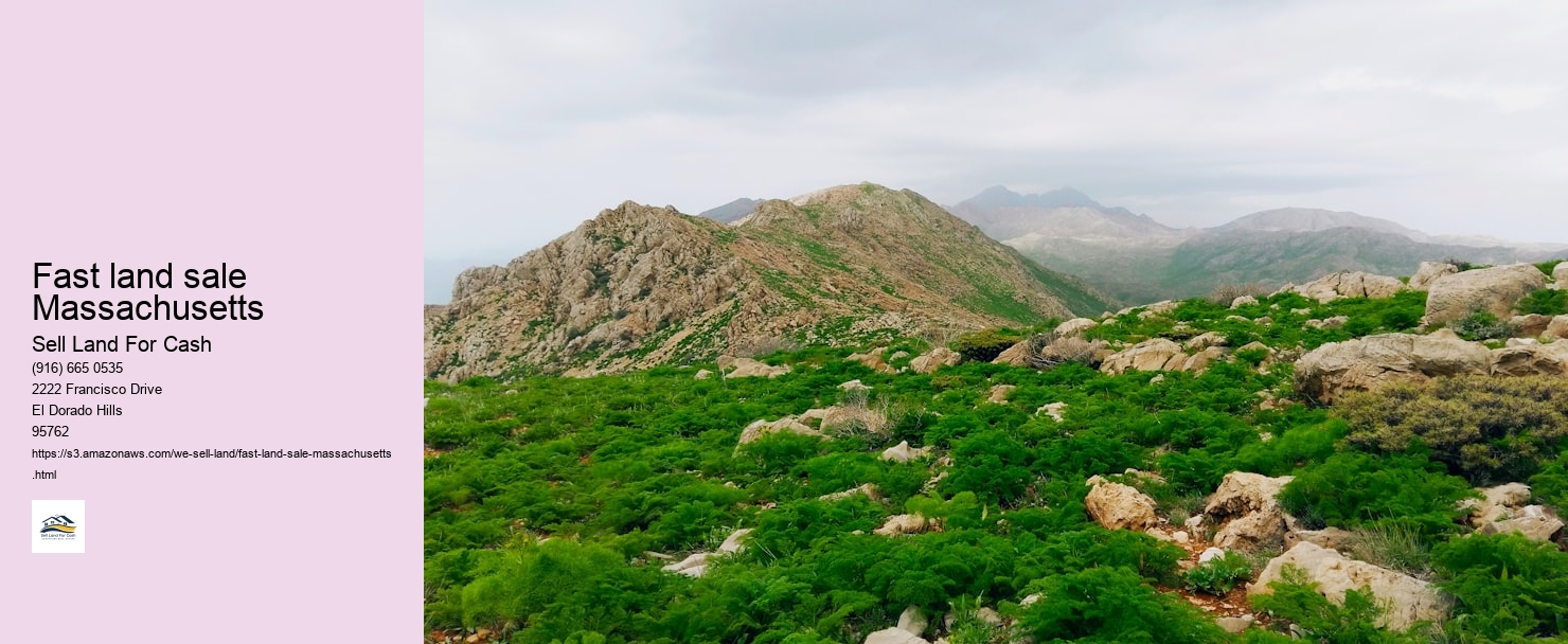 Fast land sale Massachusetts