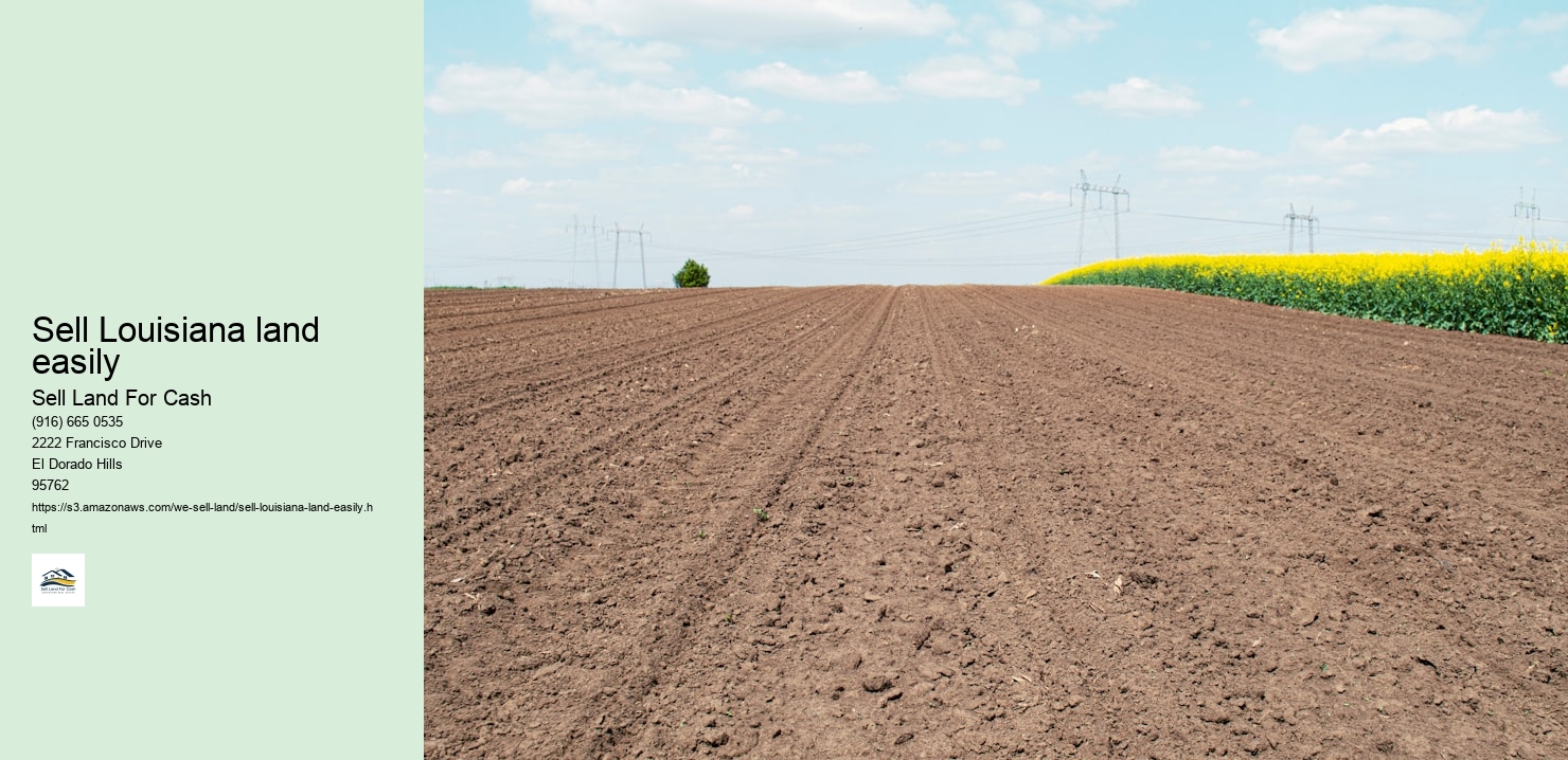 Sell Louisiana land easily