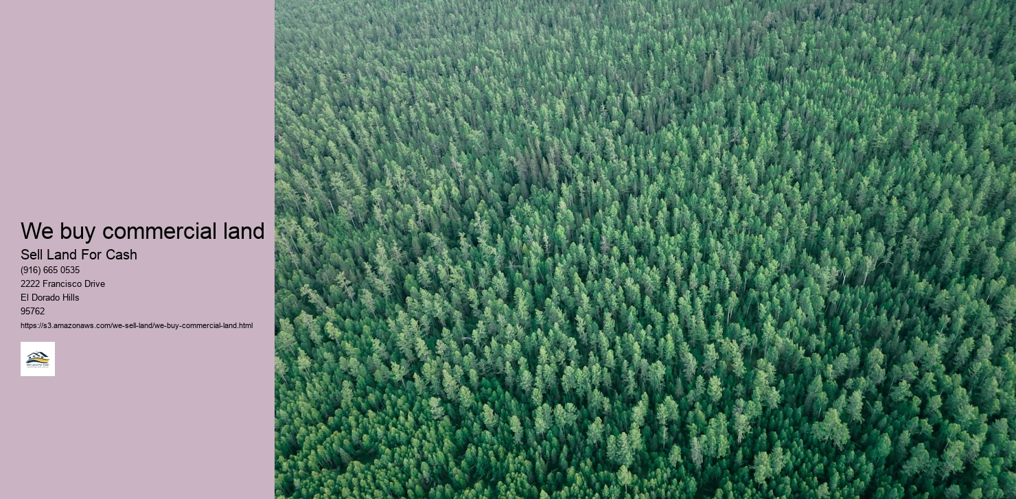 We buy commercial land