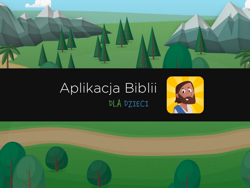 Learning Apps Po Polsku Religia Aplikacja Biblii dla Dzieci jest teraz dostępna po polsku!